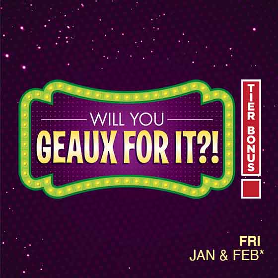 Will You Geaux For It promo graphic